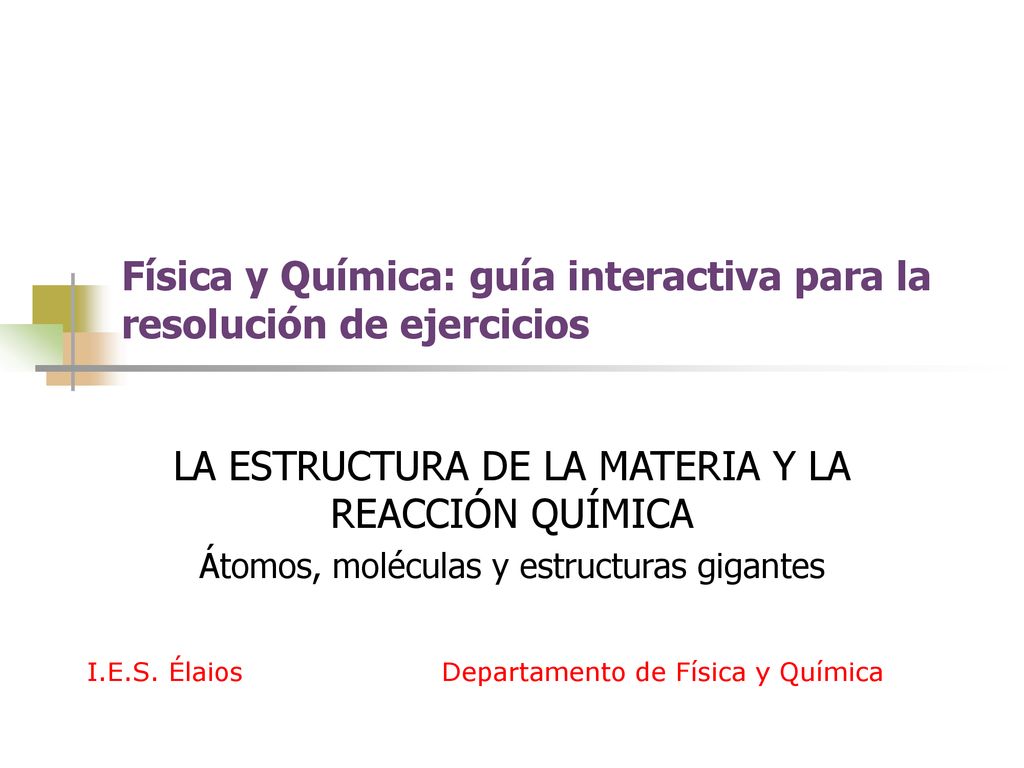 Física y Química: guía interactiva para la resolución de ejercicios