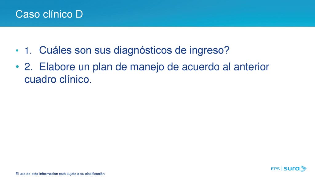 2. Elabore un plan de manejo de acuerdo al anterior cuadro clínico.