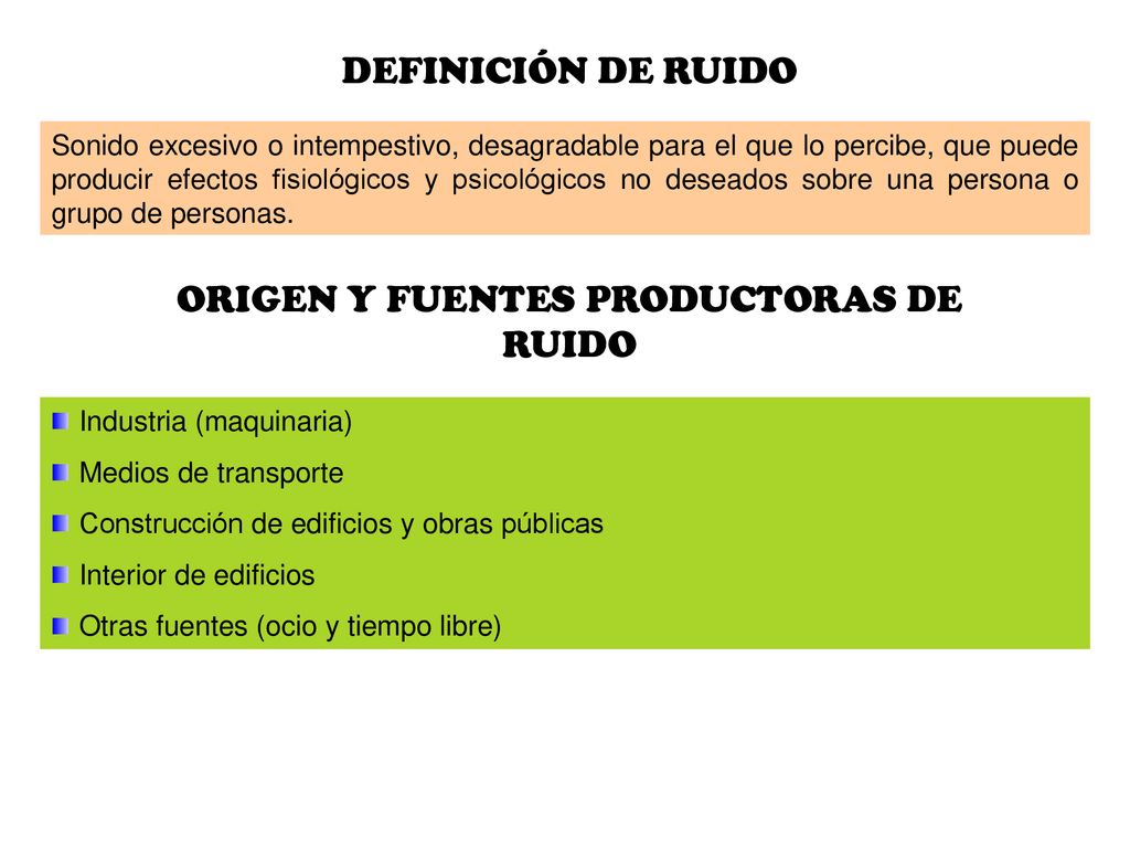 ORIGEN Y FUENTES PRODUCTORAS DE RUIDO