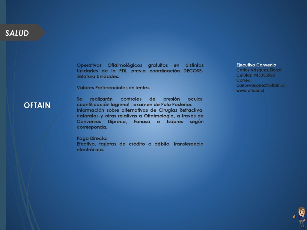Operativos Oftalmológicos gratuitos en distintas Unidades de la PDI, previa coordinación DECOSE- Jefatura Unidades.