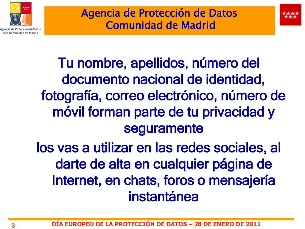Tu nombre, apellidos, número del documento nacional de identidad, fotografía, correo electrónico, número de móvil forman parte de tu privacidad y seguramente