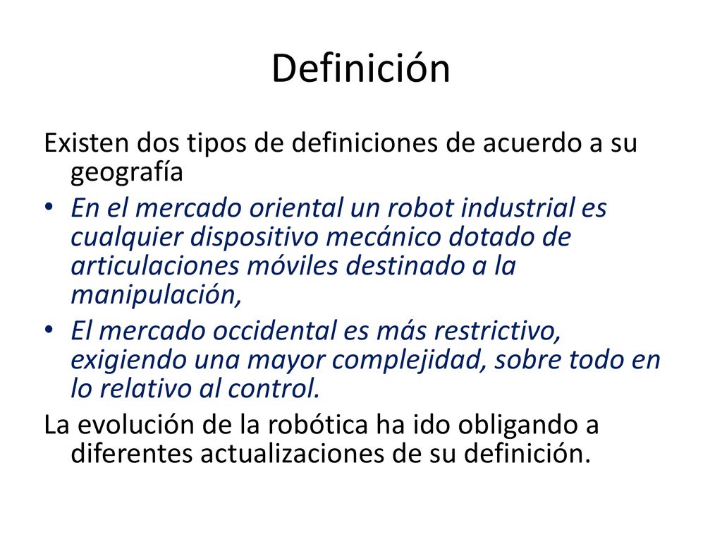 Definición Existen dos tipos de definiciones de acuerdo a su geografía