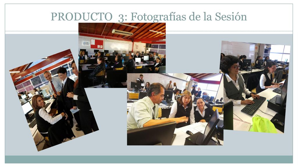 PRODUCTO 3: Fotografías de la Sesión