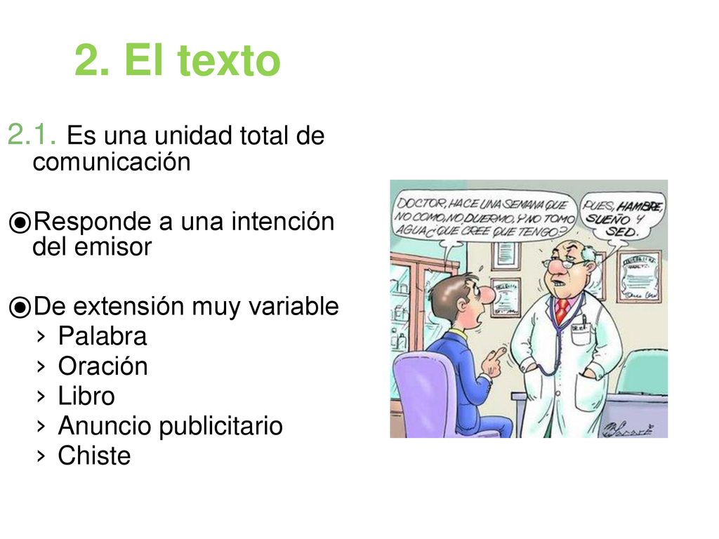 2. El texto 2.1. Es una unidad total de comunicación