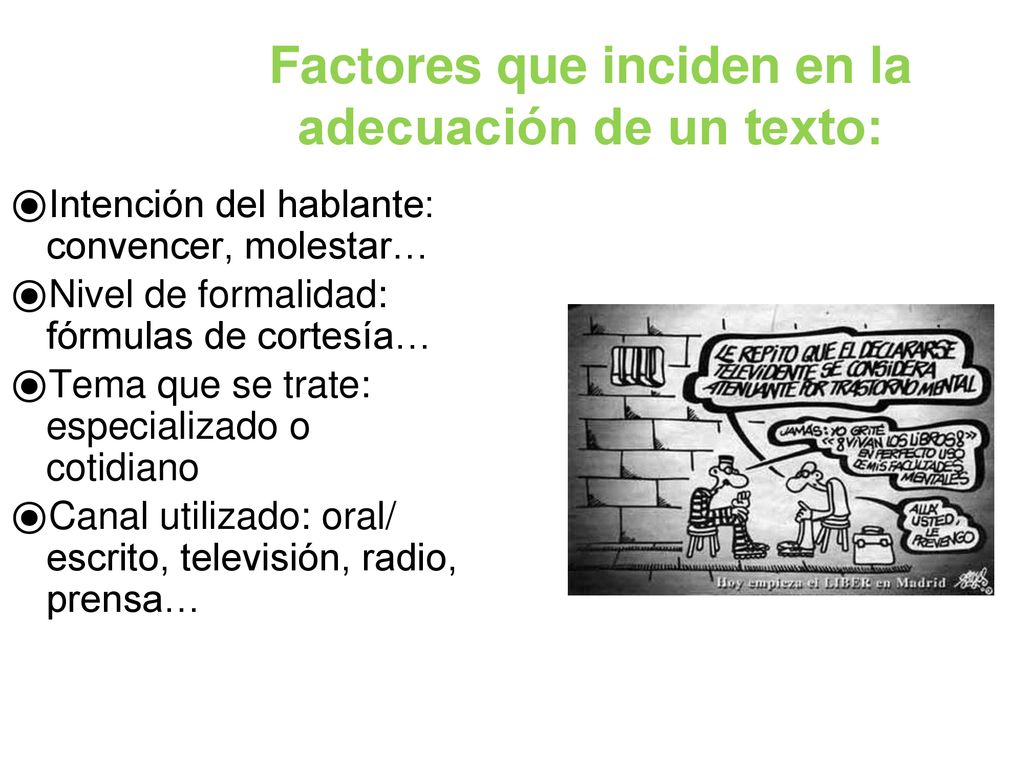 Factores que inciden en la adecuación de un texto:
