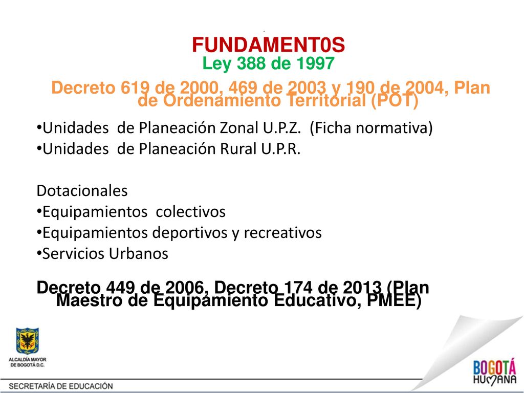 . FUNDAMENT0S. Ley 388 de Decreto 619 de 2000, 469 de 2003 y 190 de 2004, Plan de Ordenamiento Territorial (POT)