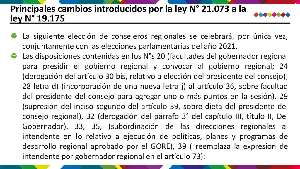 Principales cambios introducidos por la ley N° a la ley N° 19