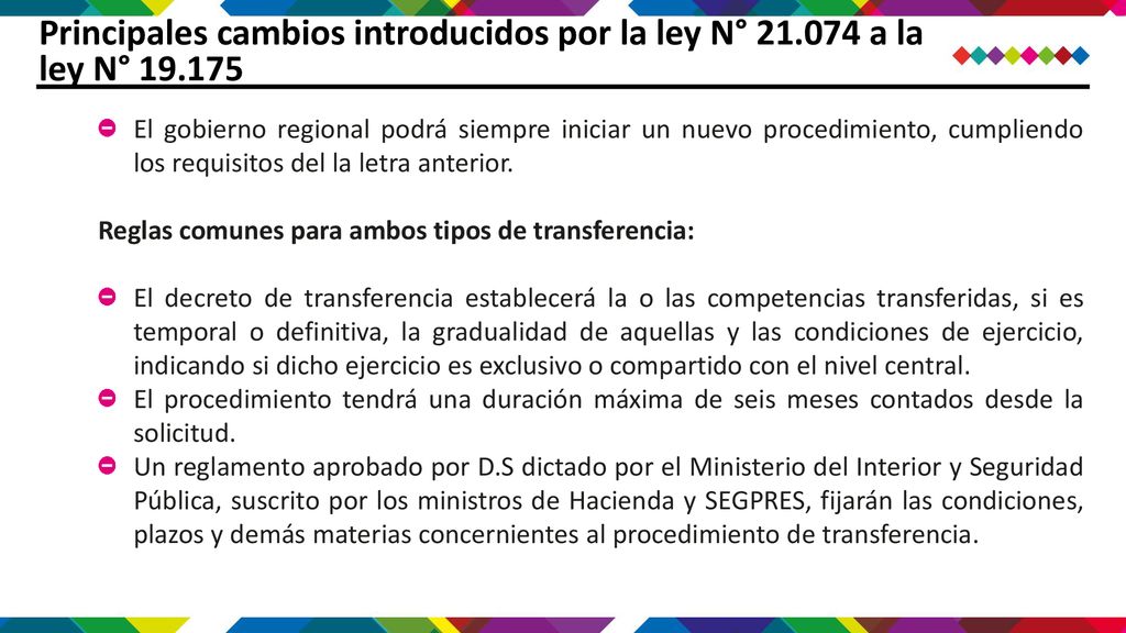 Principales cambios introducidos por la ley N° a la ley N° 19