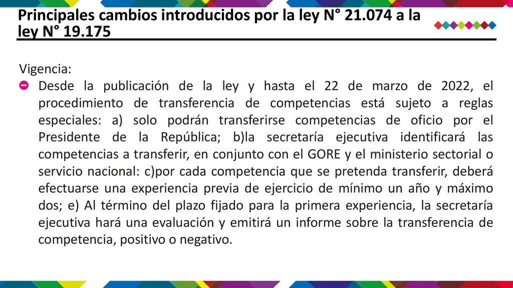 Principales cambios introducidos por la ley N° a la ley N° 19