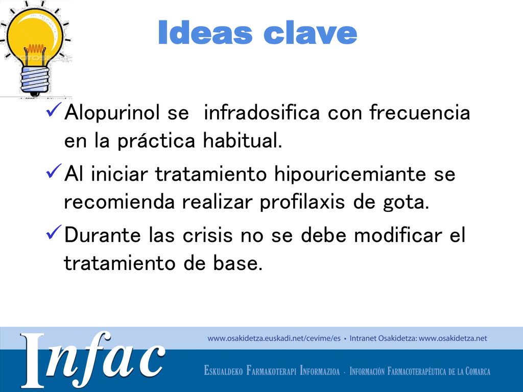 Ideas clave Alopurinol se infradosifica con frecuencia en la práctica habitual.