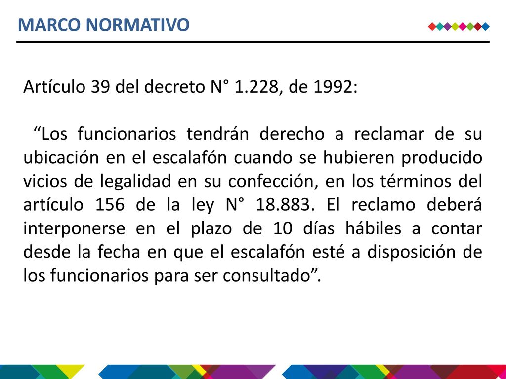 MARCO NORMATIVO Artículo 39 del decreto N° 1.228, de 1992: