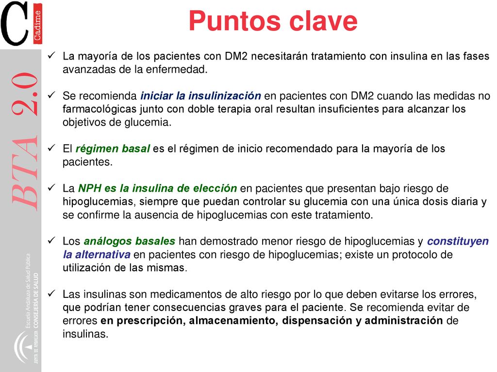 Puntos clave La mayoría de los pacientes con DM2 necesitarán tratamiento con insulina en las fases avanzadas de la enfermedad.