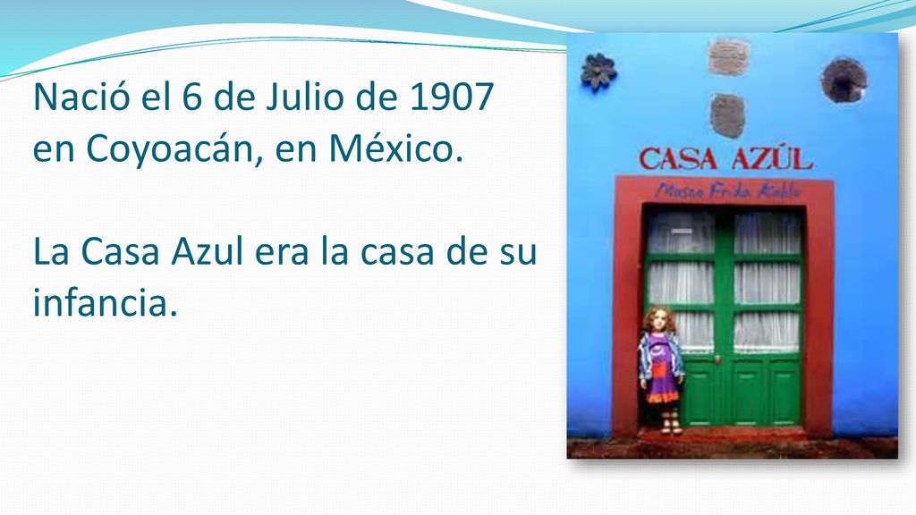 Nació el 6 de Julio de 1907 en Coyoacán, en México