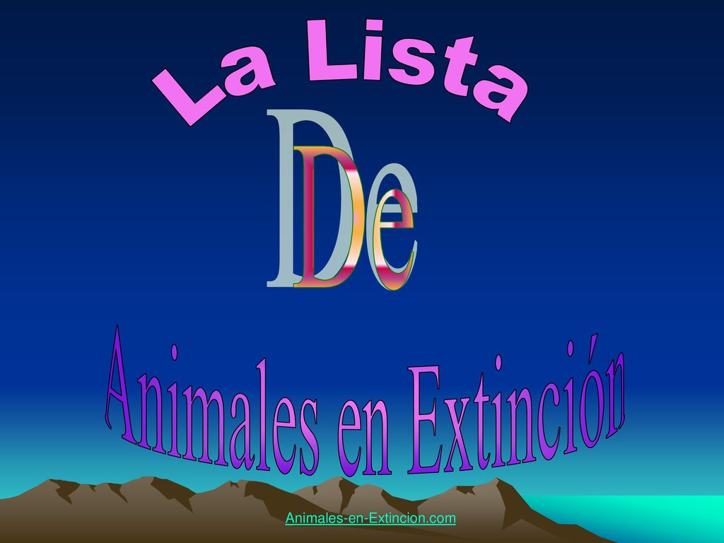 La Lista De Animales en Extinción Animales-en-Extincion.com