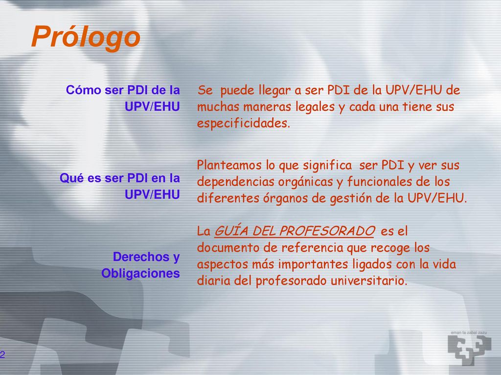 Prólogo Cómo ser PDI de la UPV/EHU Qué es ser PDI en la UPV/EHU