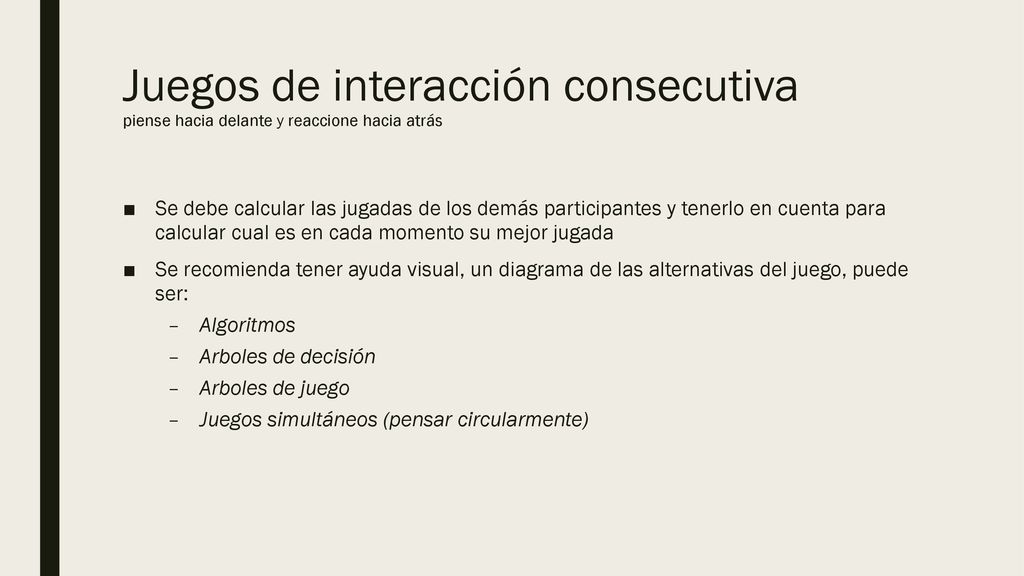 Juegos de interacción consecutiva piense hacia delante y reaccione hacia atrás