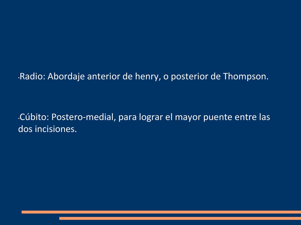 Radio: Abordaje anterior de henry, o posterior de Thompson.