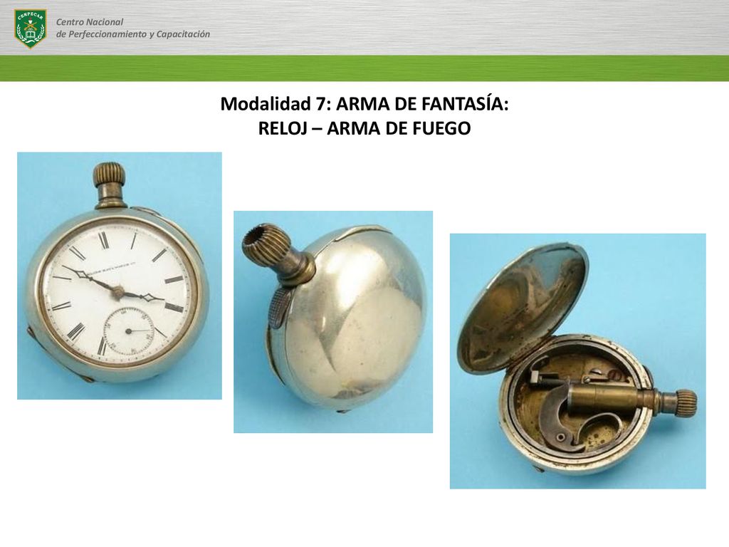 Modalidad 7: ARMA DE FANTASÍA: RELOJ – ARMA DE FUEGO