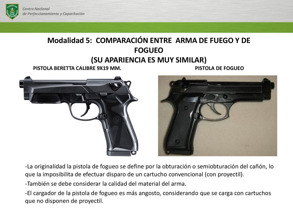 Modalidad 5: COMPARACIÓN ENTRE ARMA DE FUEGO Y DE FOGUEO