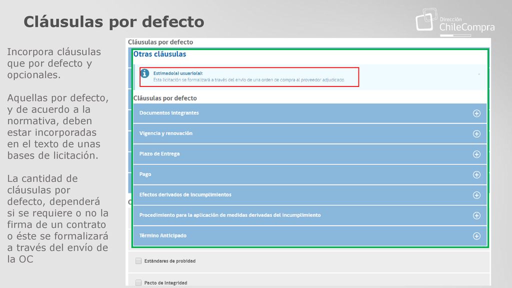 Cláusulas por defecto Incorpora cláusulas que por defecto y opcionales.