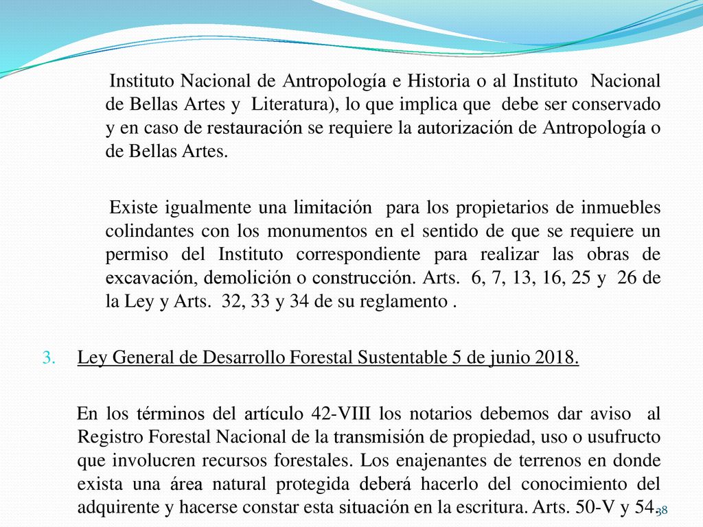 Instituto Nacional de Antropología e Historia o al Instituto Nacional de Bellas Artes y Literatura), lo que implica que debe ser conservado y en caso de restauración se requiere la autorización de Antropología o de Bellas Artes.