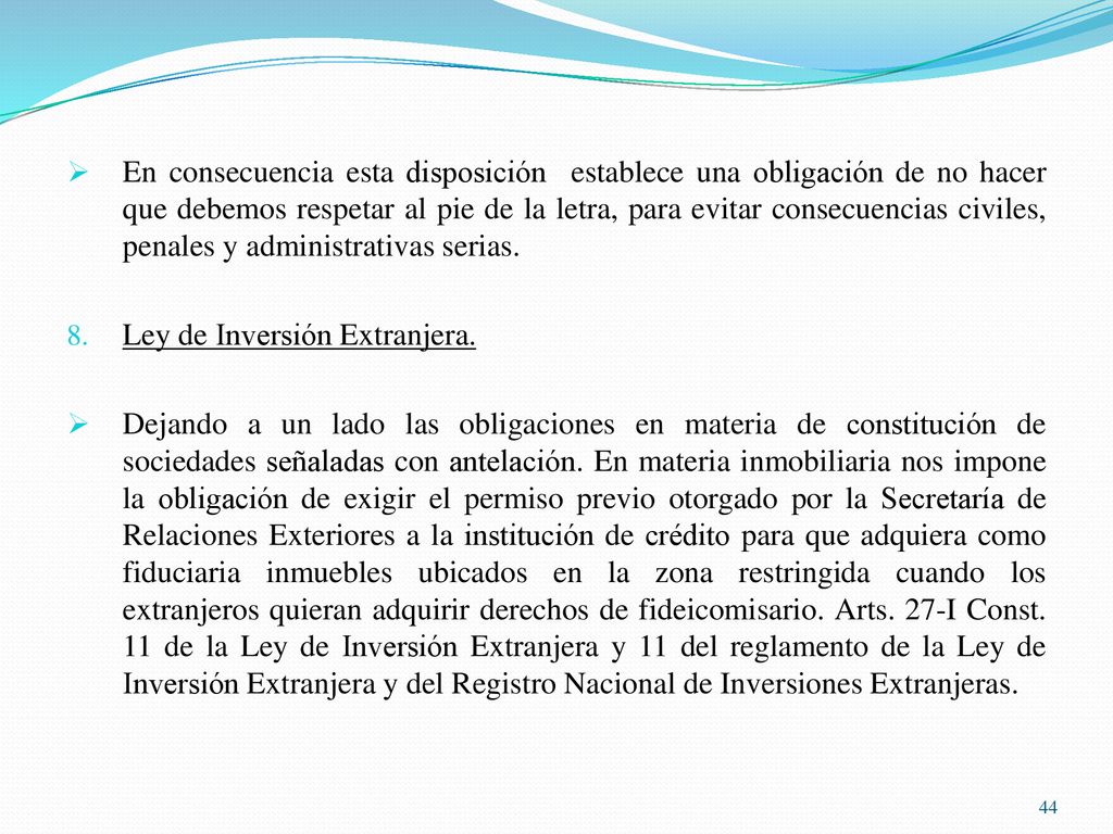 En consecuencia esta disposición establece una obligación de no hacer que debemos respetar al pie de la letra, para evitar consecuencias civiles, penales y administrativas serias.