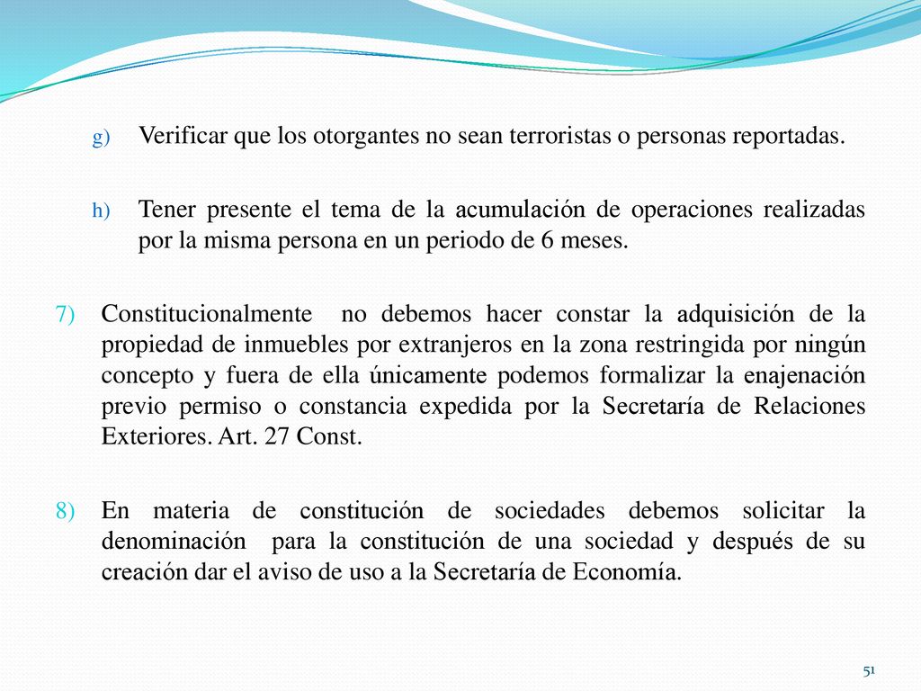 Verificar que los otorgantes no sean terroristas o personas reportadas.