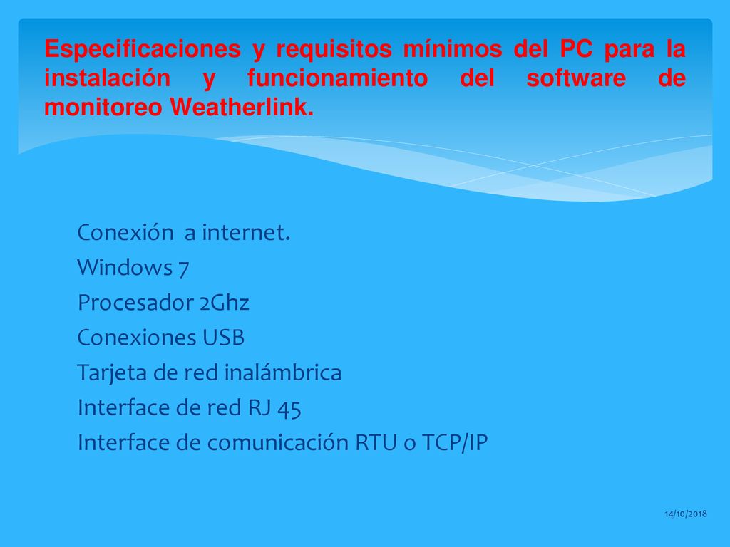 Especificaciones y requisitos mínimos del PC para la instalación y funcionamiento del software de monitoreo Weatherlink.