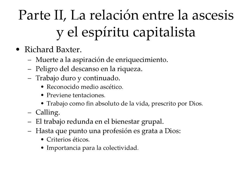 Parte II, La relación entre la ascesis y el espíritu capitalista