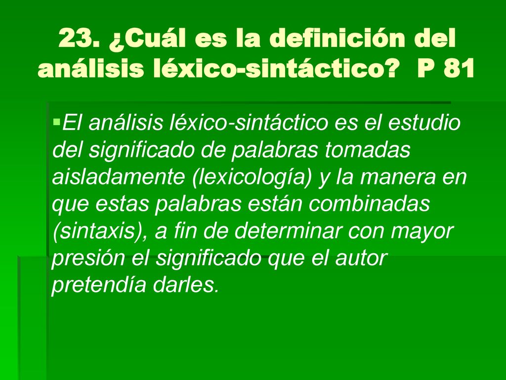 23. ¿Cuál es la definición del análisis léxico-sintáctico P 81