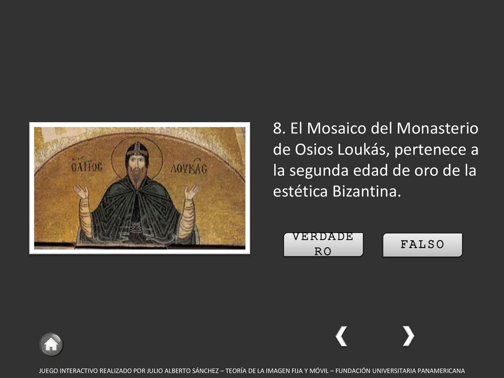 8. El Mosaico del Monasterio de Osios Loukás, pertenece a la segunda edad de oro de la estética Bizantina.