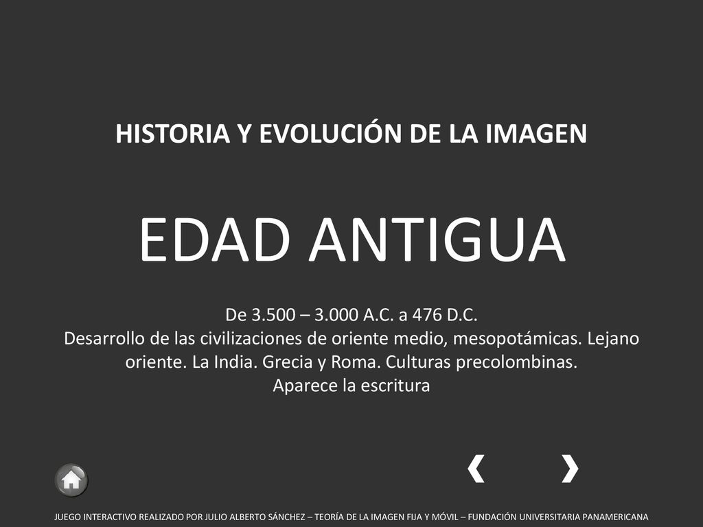 HISTORIA Y EVOLUCIÓN DE LA IMAGEN EDAD ANTIGUA De – A. C