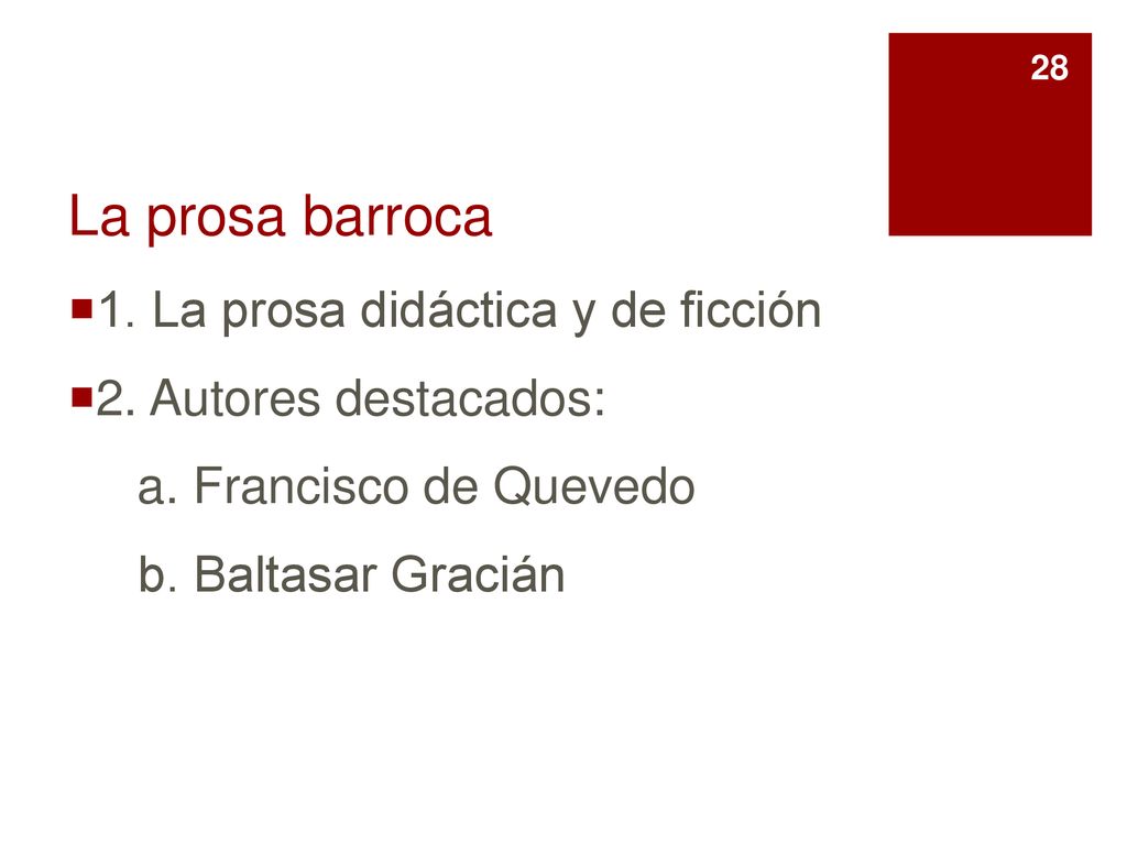 La prosa barroca 1. La prosa didáctica y de ficción