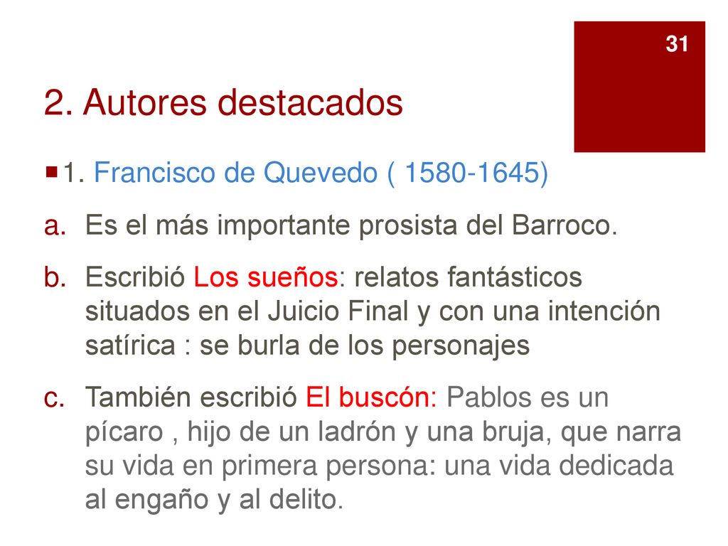 2. Autores destacados 1. Francisco de Quevedo ( )