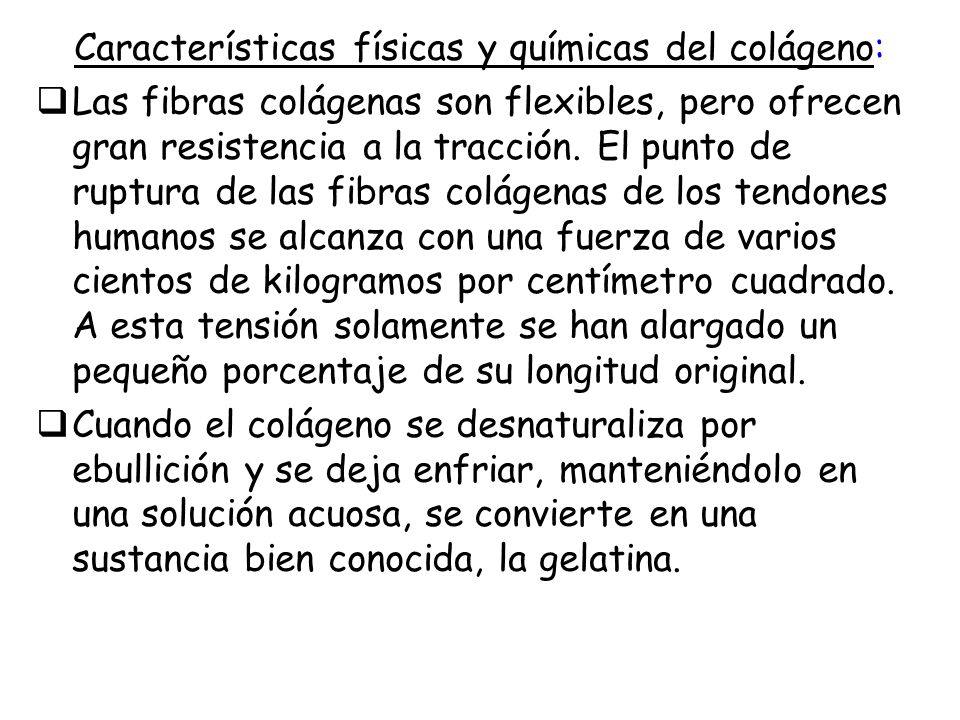 Características físicas y químicas del colágeno: