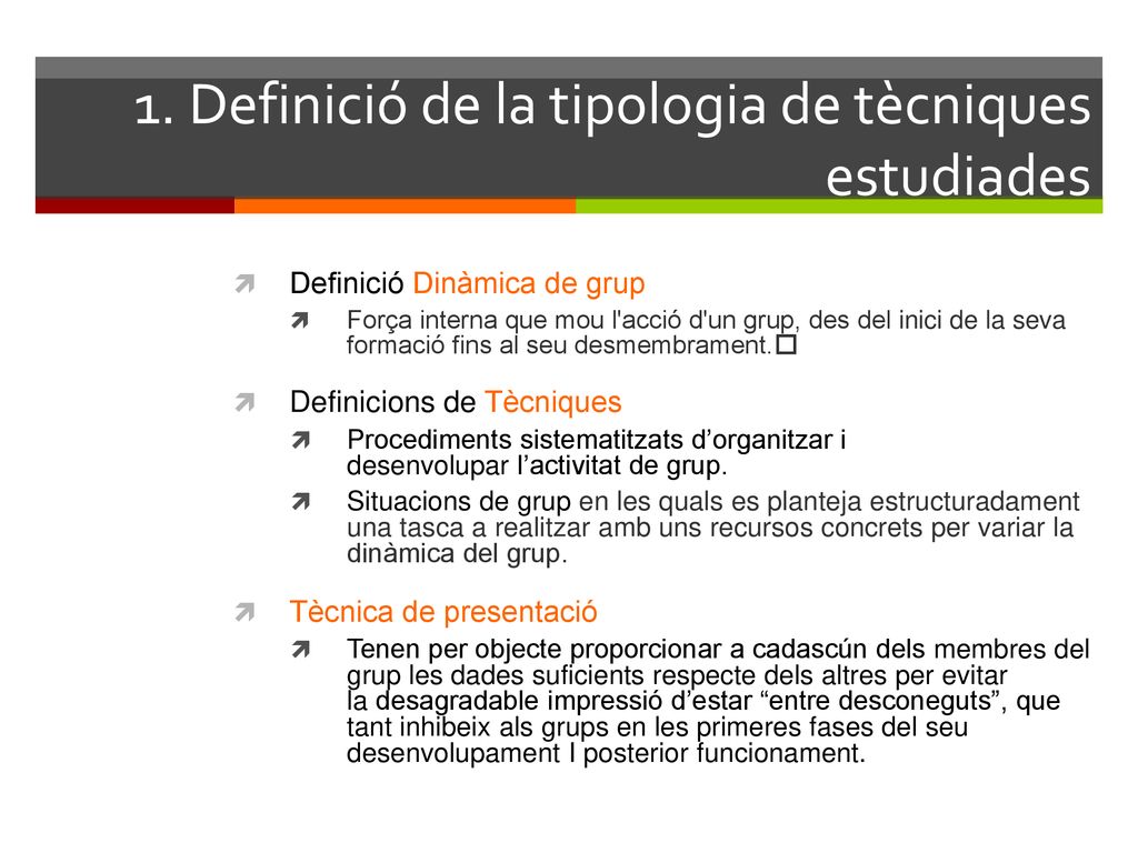 1. Definició de la tipologia de tècniques estudiades