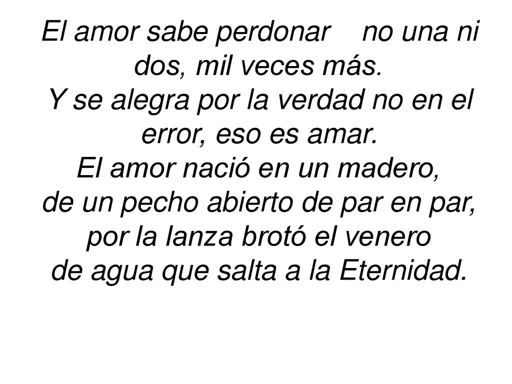 El amor sabe perdonar no una ni dos, mil veces más.
