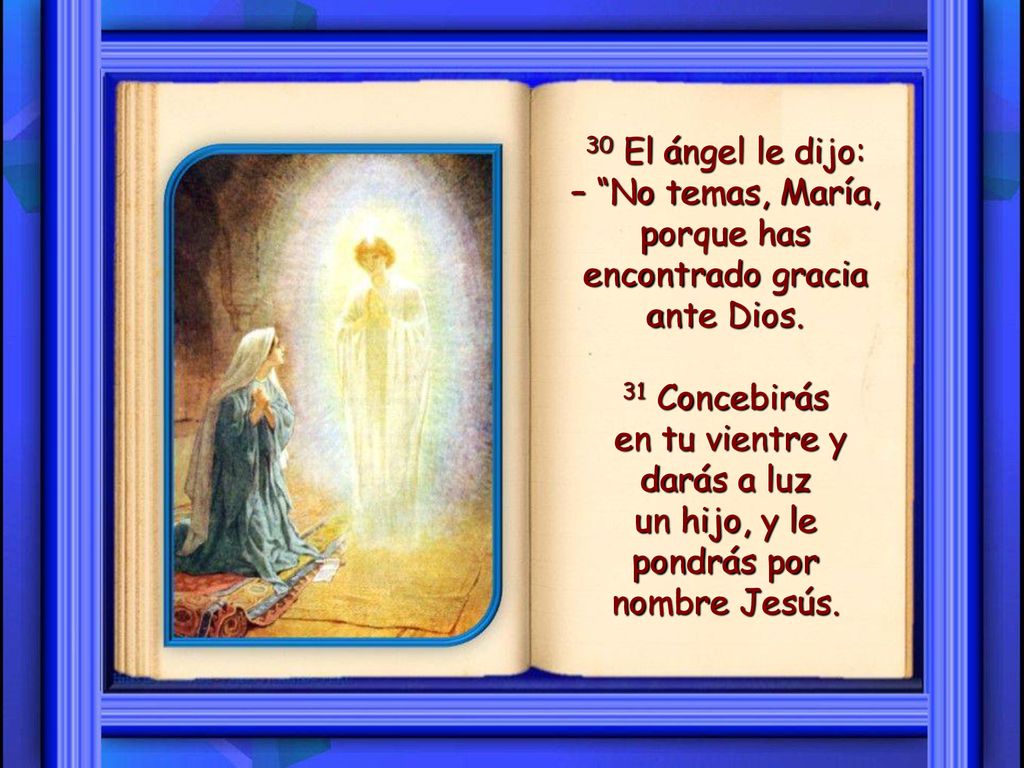 en tu vientre y darás a luz un hijo, y le pondrás por nombre Jesús.