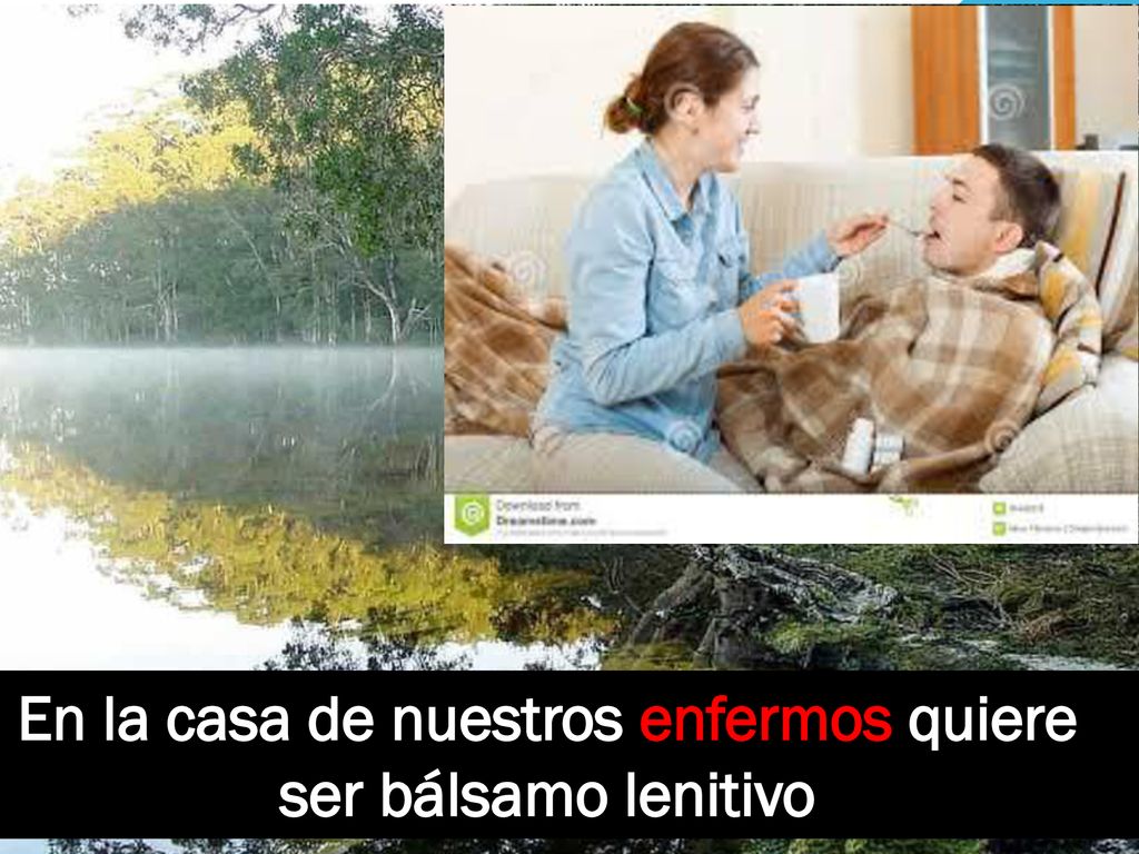 En la casa de nuestros enfermos quiere ser bálsamo lenitivo