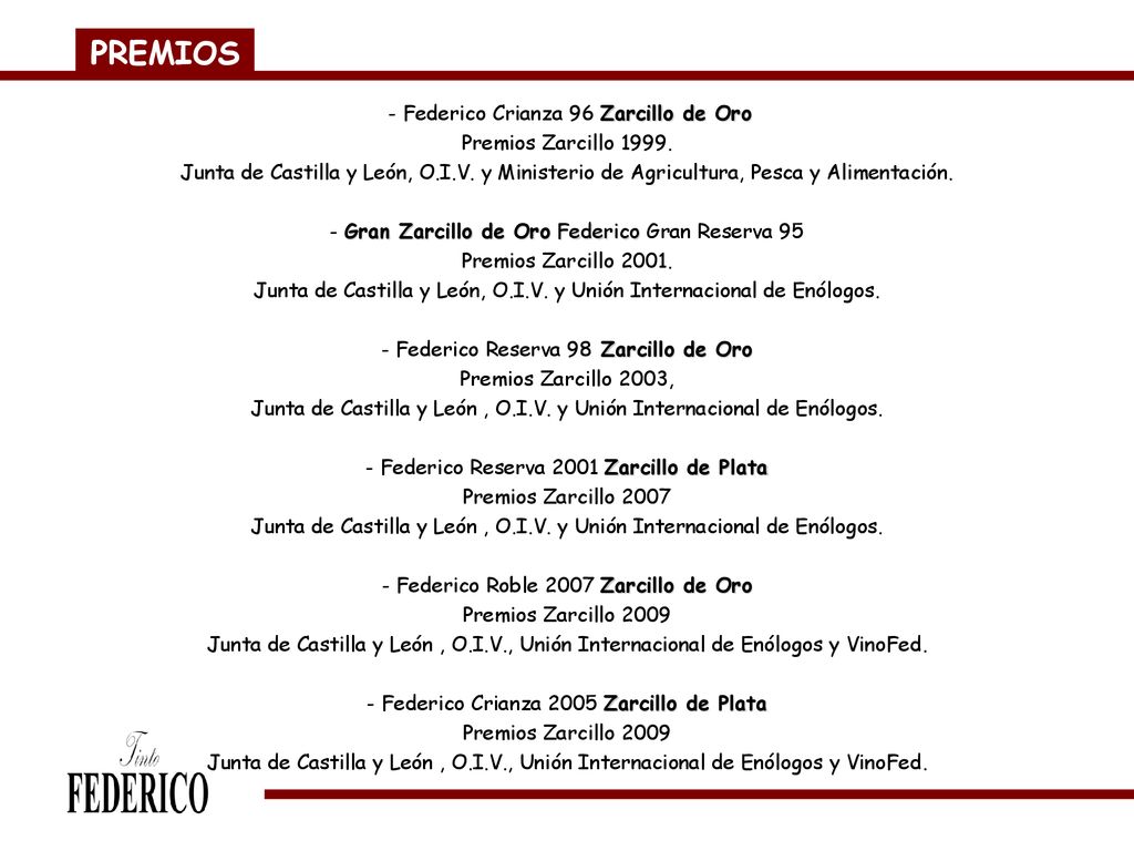 PREMIOS - Federico Crianza 96 Zarcillo de Oro Premios Zarcillo 1999.