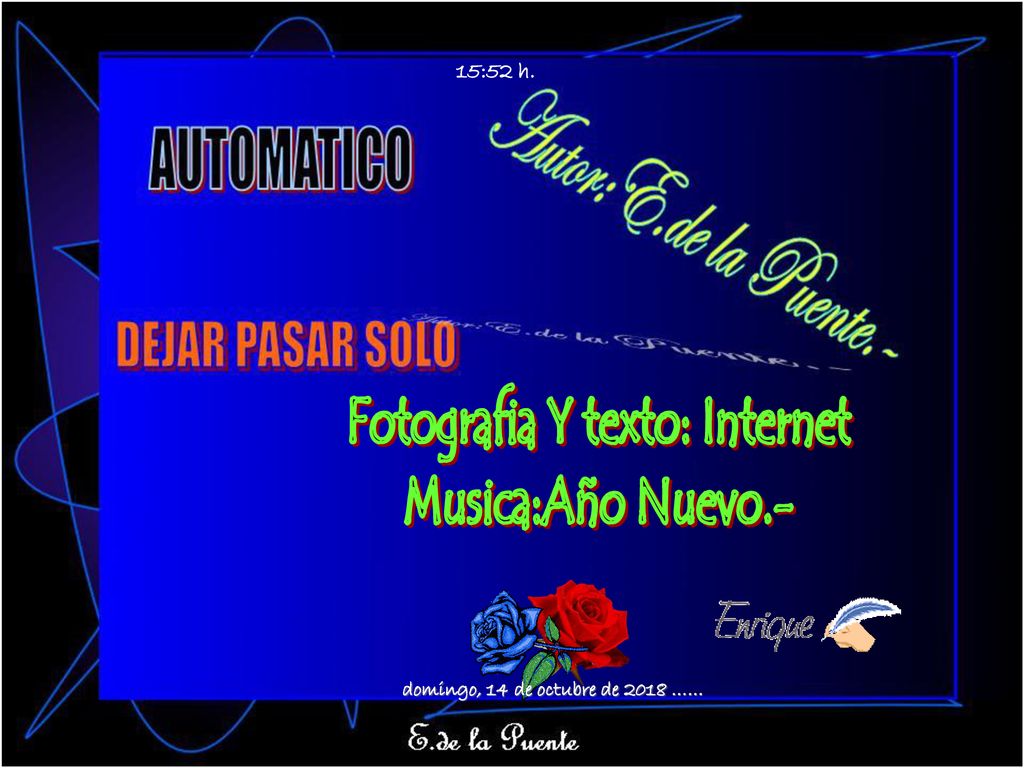 Fotografia Y texto: Internet domingo, 14 de octubre de 2018 ……