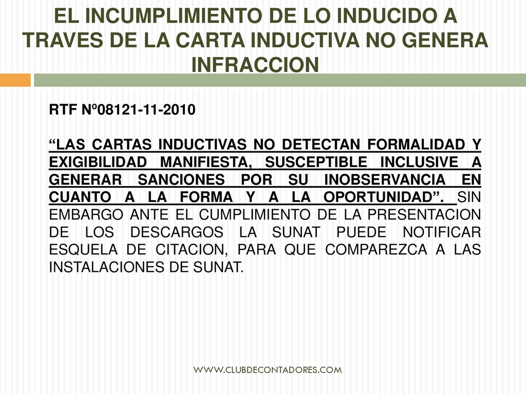 EL INCUMPLIMIENTO DE LO INDUCIDO A TRAVES DE LA CARTA INDUCTIVA NO GENERA INFRACCION.
