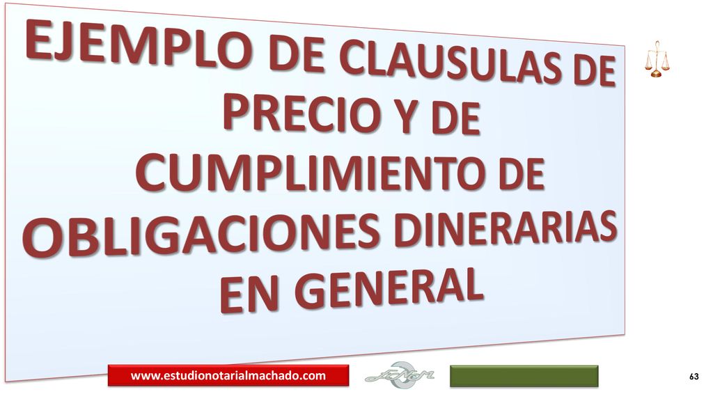 EJEMPLO DE CLAUSULAS DE PRECIO Y DE CUMPLIMIENTO DE OBLIGACIONES DINERARIAS EN GENERAL