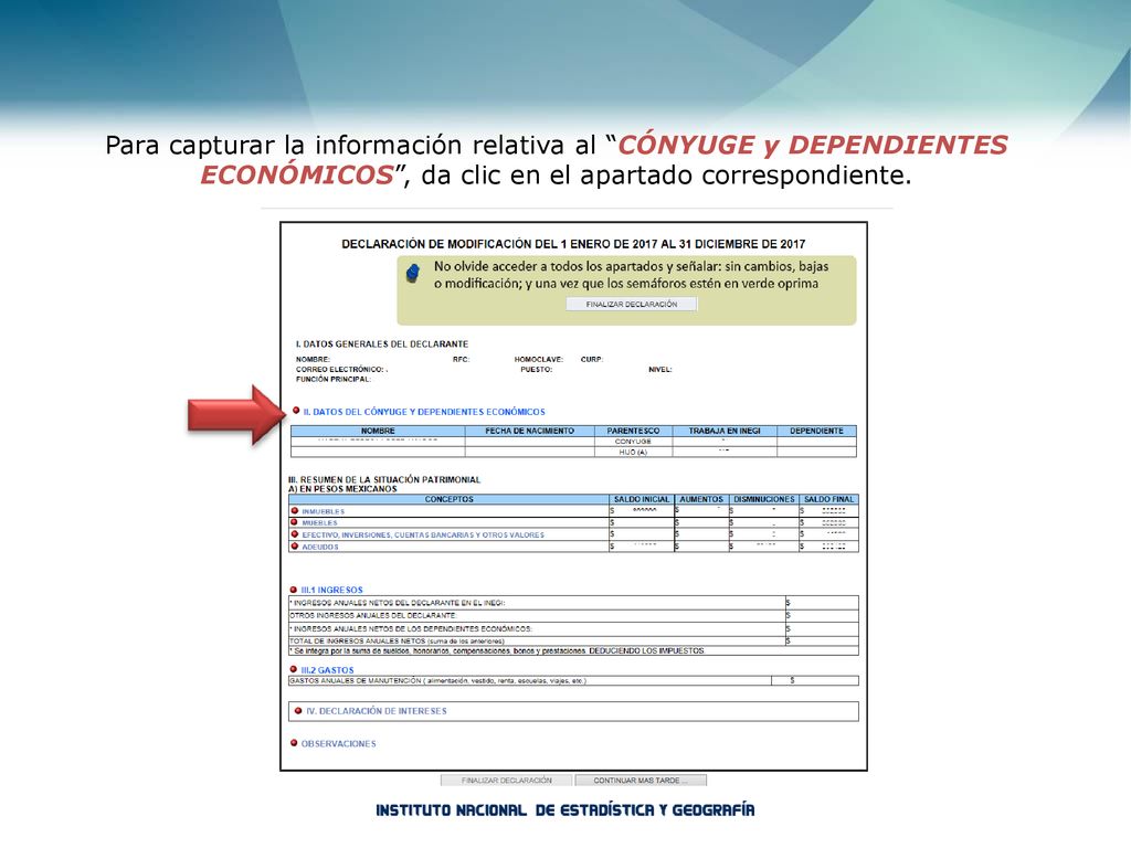 Para capturar la información relativa al CÓNYUGE y DEPENDIENTES ECONÓMICOS , da clic en el apartado correspondiente.