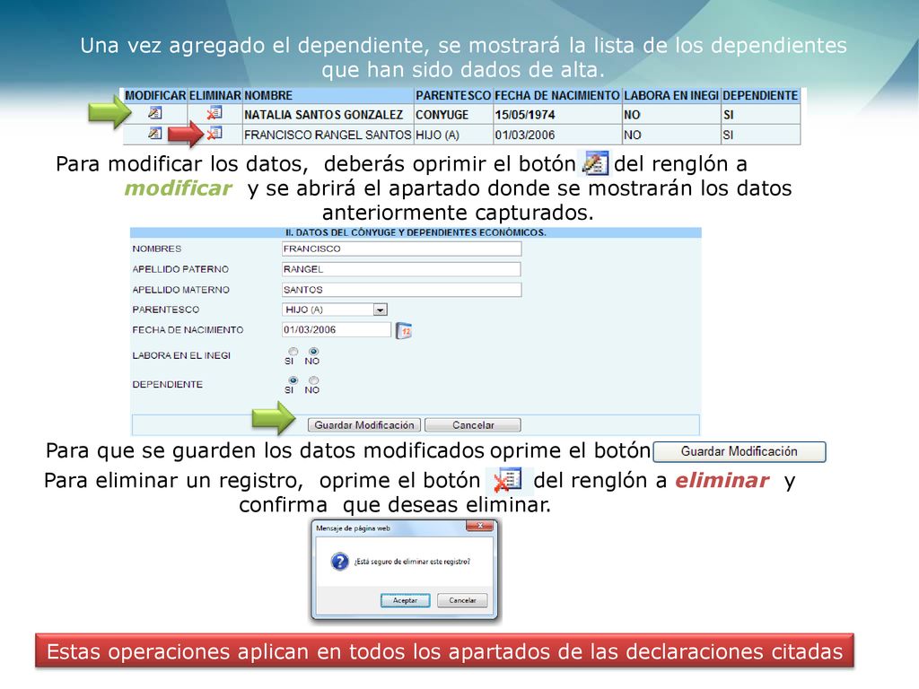 Una vez agregado el dependiente, se mostrará la lista de los dependientes que han sido dados de alta.