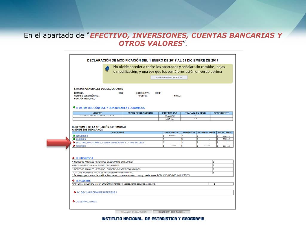 En el apartado de EFECTIVO, INVERSIONES, CUENTAS BANCARIAS Y OTROS VALORES .