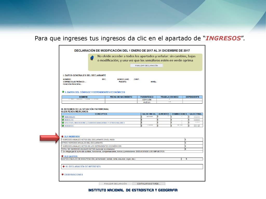 Para que ingreses tus ingresos da clic en el apartado de INGRESOS .
