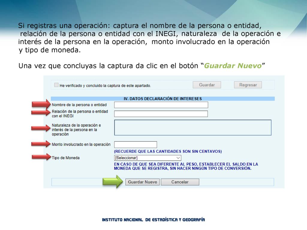 Si registras una operación: captura el nombre de la persona o entidad,