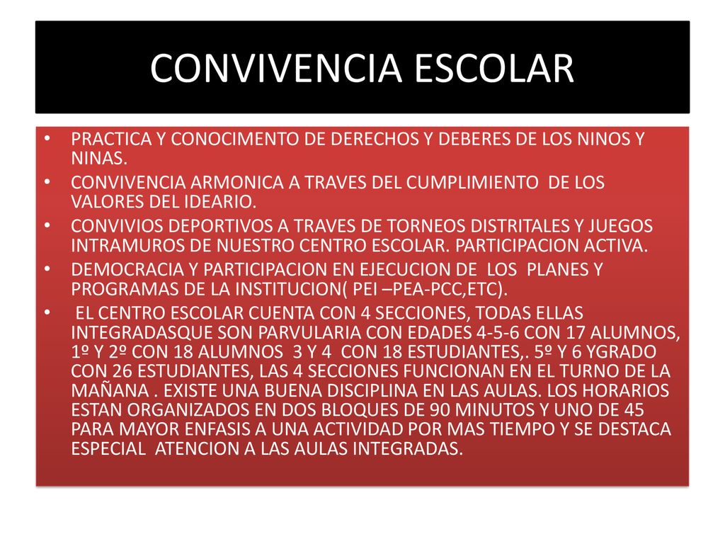 CONVIVENCIA ESCOLAR PRACTICA Y CONOCIMENTO DE DERECHOS Y DEBERES DE LOS NINOS Y NINAS.