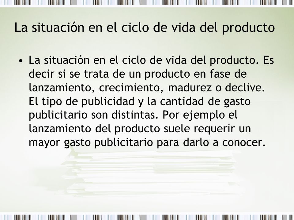 La situación en el ciclo de vida del producto